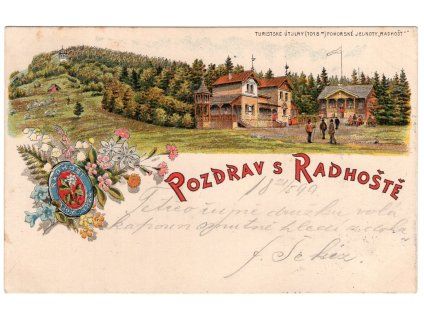 RADHOŠŤ. Pozdrav s Radhoště. Turistické útulny Pohorské jednoty Radhošť. 1899. Litografie.