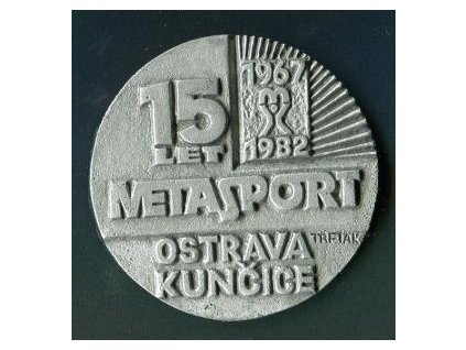 OSTRAVA. Kunčice. METASPORT. 15 let 1967 - 1982.