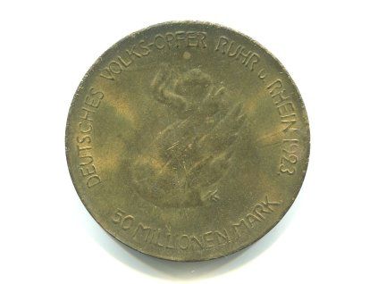 RUHR u. Rhein. 50 Millionen Mark. Deutsches Volks-Oper Ruhr u. Rhein 1923.