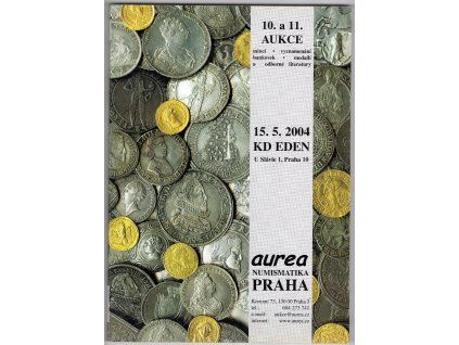 Aukční katalog firmy Aurea Praha, č. 10 a 11 / 15. 5.2004.