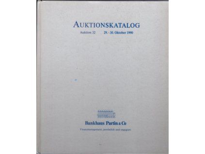 Aukční katalog firmy Bankhaus Partin & Co., Bad Mergentheim, č. 32 / 29.-30.10.1990.