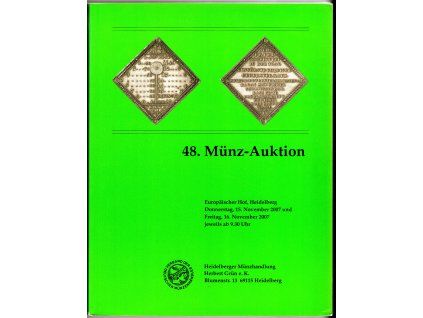 Aukční katalog firmy Heidelberger Munzhandlung, č. 48 / 15.-16.11.2007 - Mince.