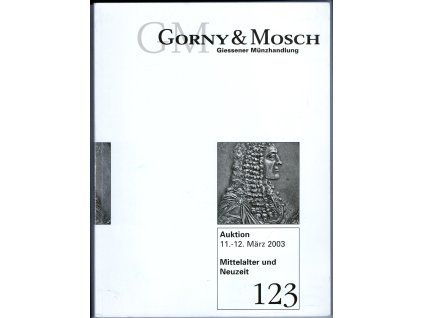 Aukční katalog firmy Gorny & Mosch. München, č. 123 / 11.-12. 3.2003. Mittelalter und Neuzeit.