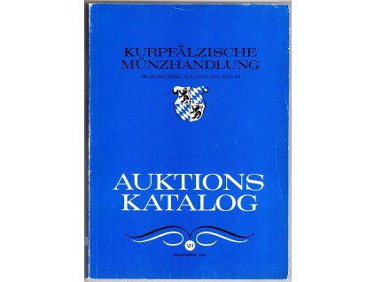 Aukční katalog firmy Kurpfälzische Münzhandlung, Mannheim,, č. 21 / 8.12.1981.