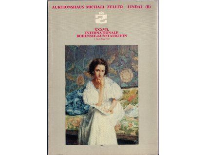 Aukční katalog firmy Michael ZELLER, Lindau. XXXVII. Internationale Bodensee-Kunstauktion. 5.-9. 6.1907.
