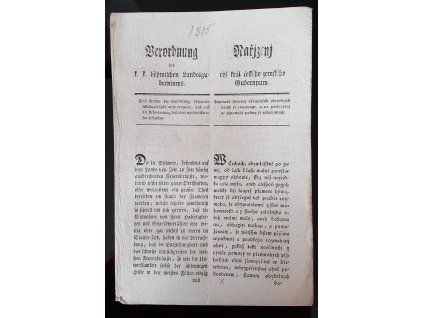 1816.02.15.  Nařízení čes. zem. Gubernium, kdy zápověď stavení dřevěných obydelních domů se obnovuje a na překročení té zápovědě pokuty se ustanovují.